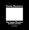 Kasimir Malewitsch DAS WEISSE RECHTECK. Schriften zum Film